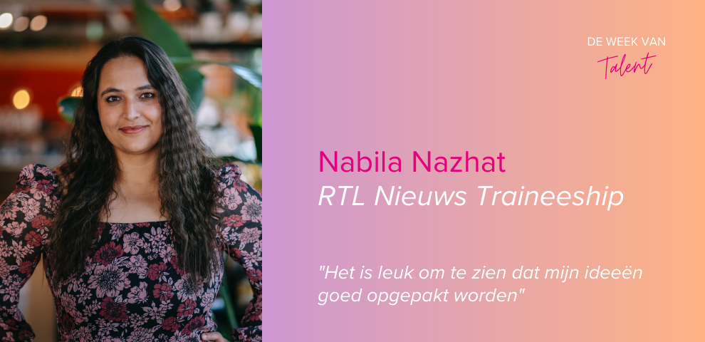 RTL Nieuws Traineeship is de ideale weg voor Nabila Nazhat