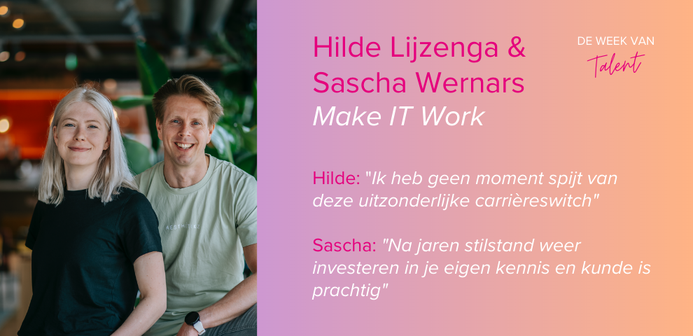 Make IT Work de ideale carrière-switch voor Hilde en Sascha